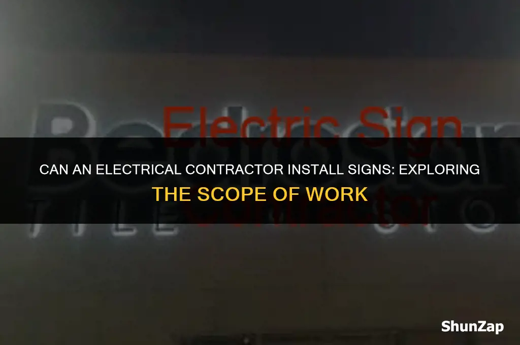 can a electrical contracor install signs