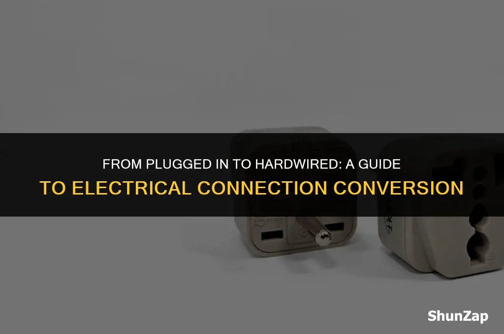 can a electrical plug be switched to hard wired