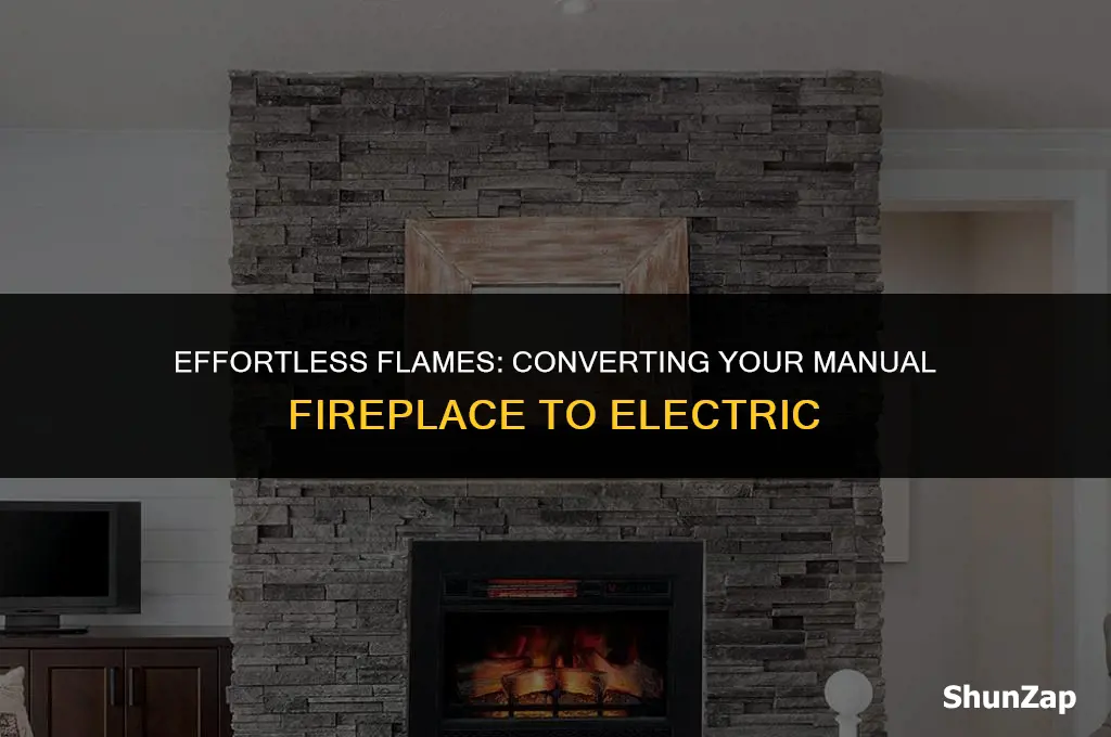 can a fireplace be converted from manual start to electric