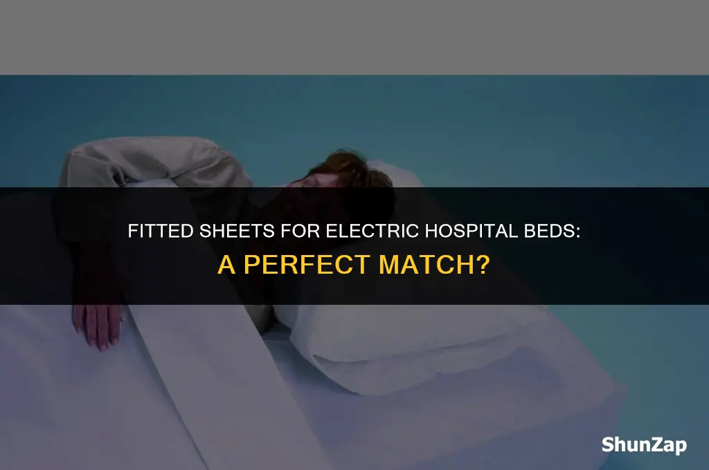 can a fitted sheet fit on a electric hospital bed