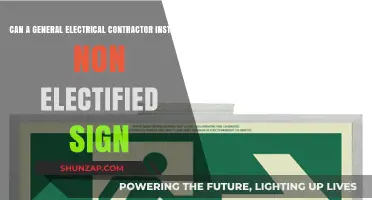 Can a General Electrical Contractor Install a Non-Electrified Sign?