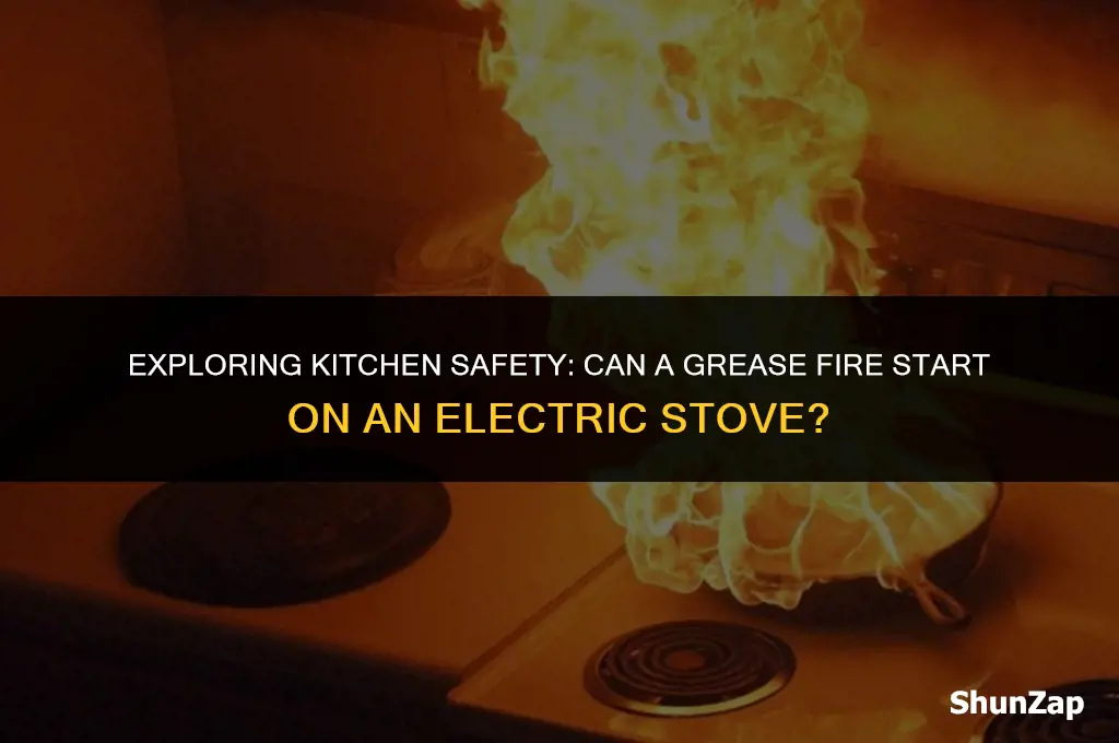 can a grease fire start on an electric stove