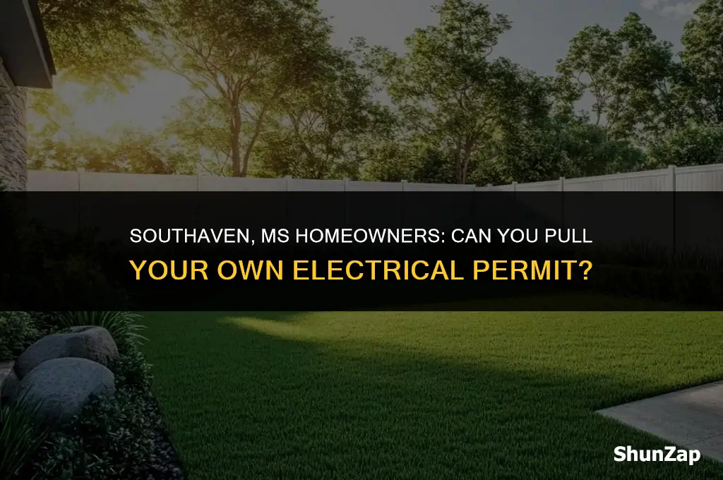 can a homeowner pull a electric permit in southaven miss