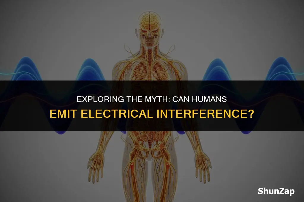 can a human give off electrical interference