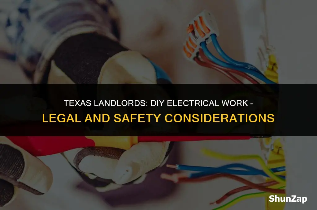 can a landlord do their own electrical in texas
