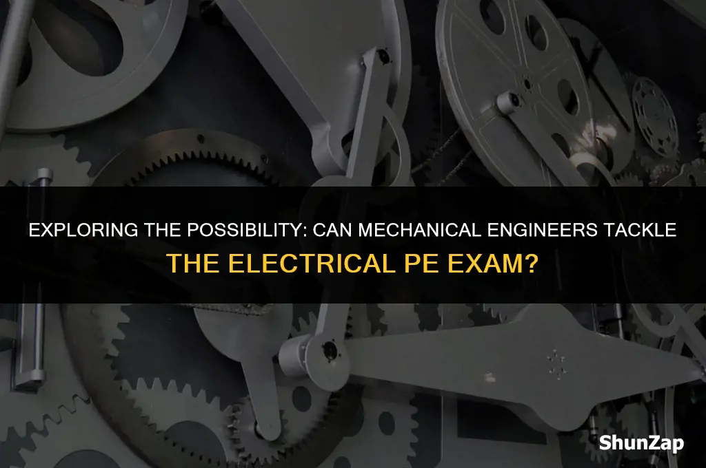 can a mechanical engineer take electrical pe exam