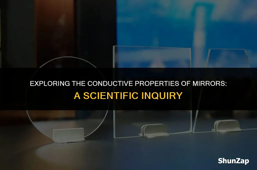 can a mirror conduct electricity