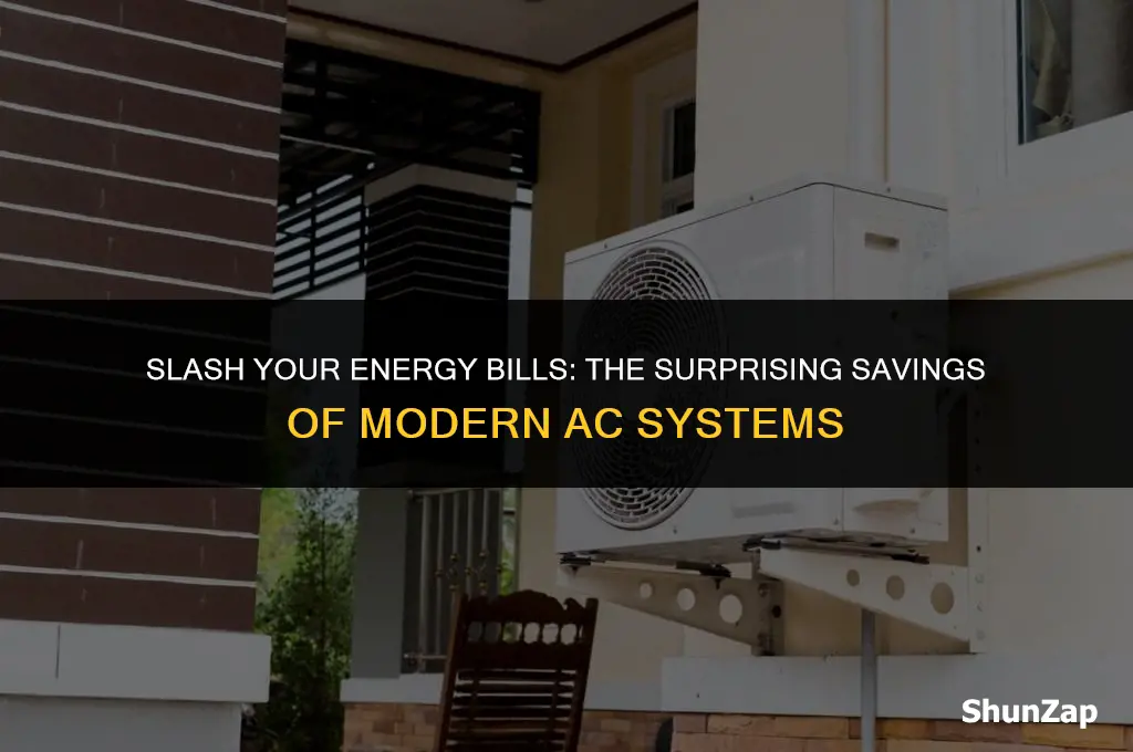 can a modern a c system save money in electricity