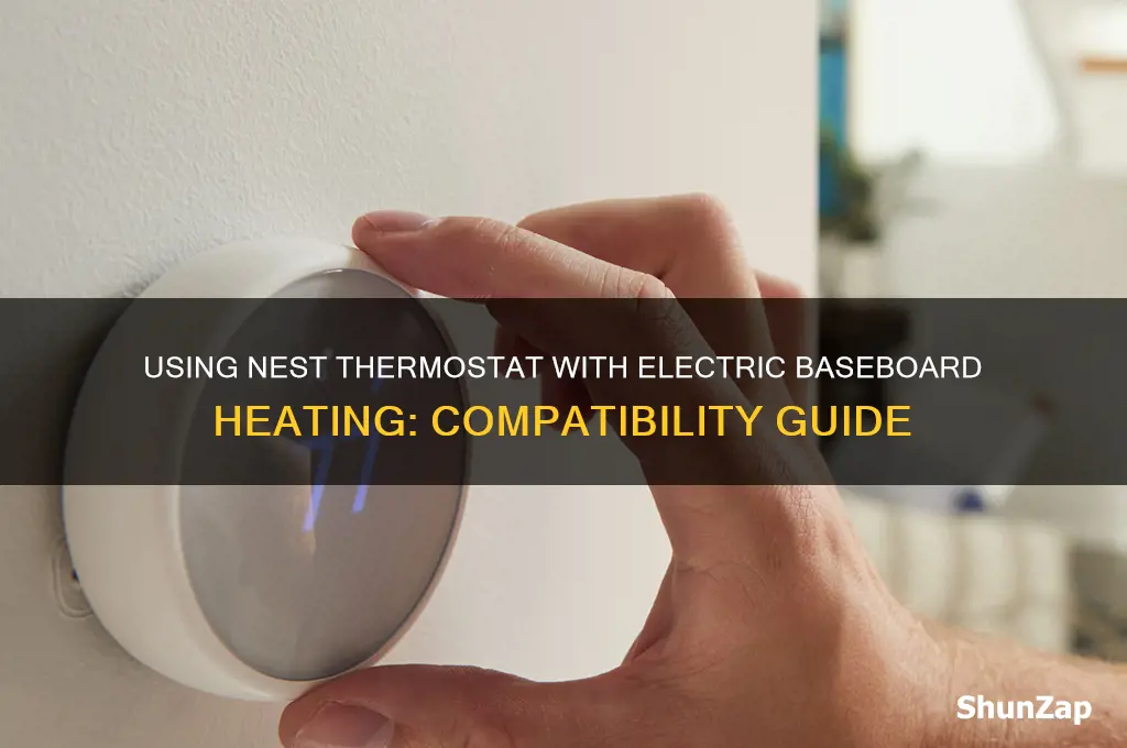 can a nest thermostat be used with electric baseboard