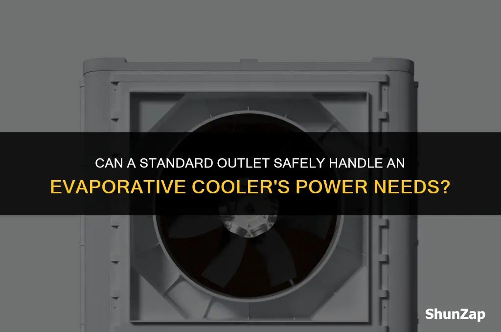 can a normal outlet handle an evap cooler electricity