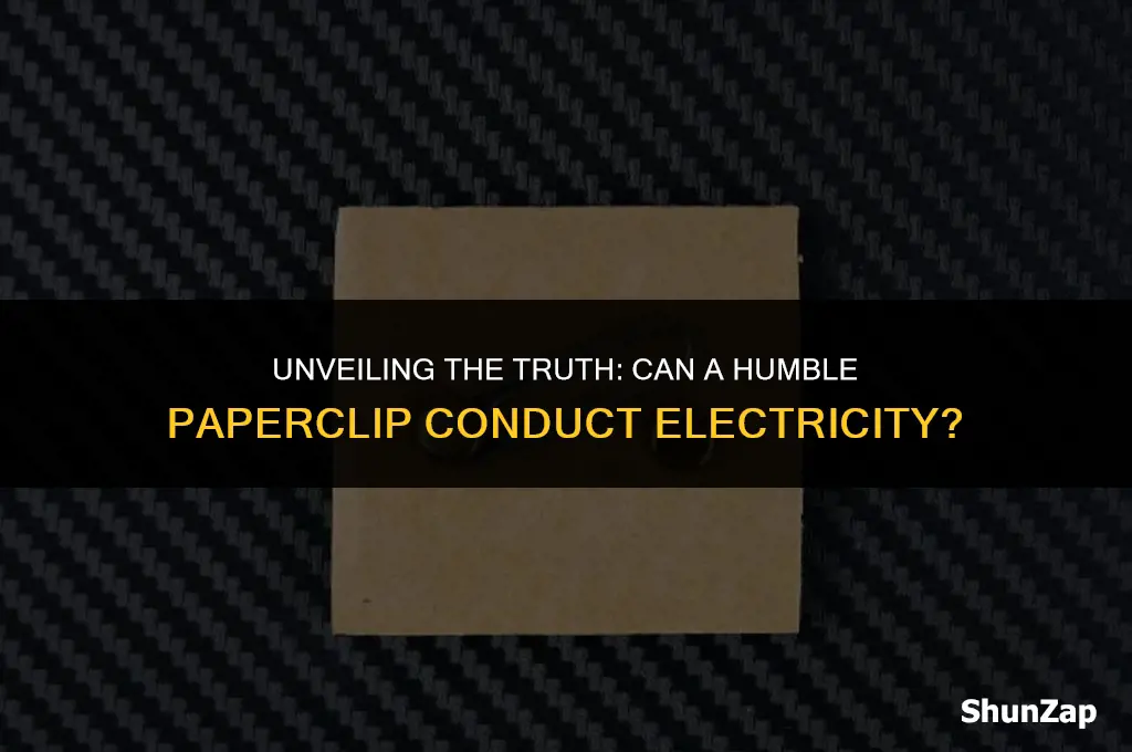 can a paperclip conduct electricity
