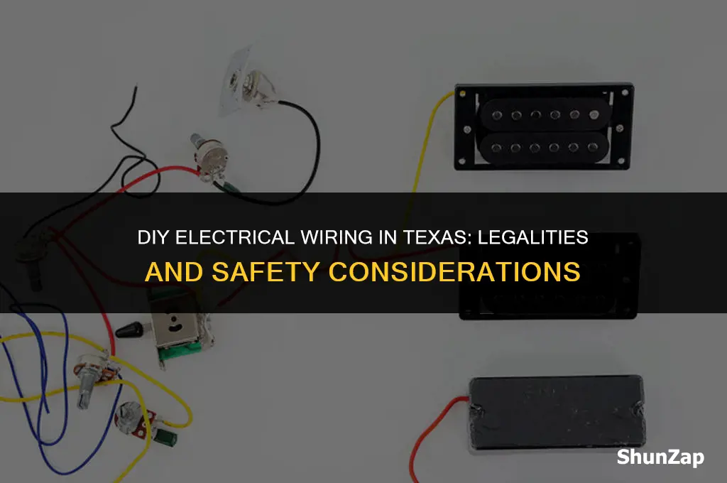 can a person do their own electrical wiring in tx