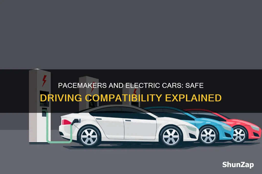 can a person with a pacemaker drive an electric car