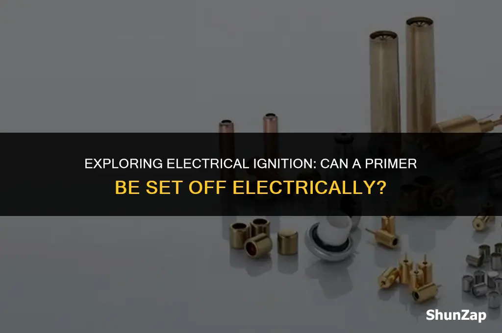 can a primer be set off electrically