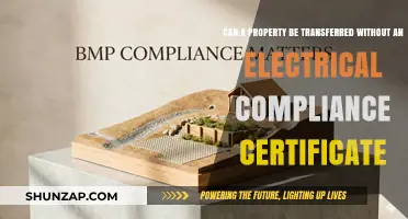 Navigating Property Transfers Without an Electrical Compliance Certificate