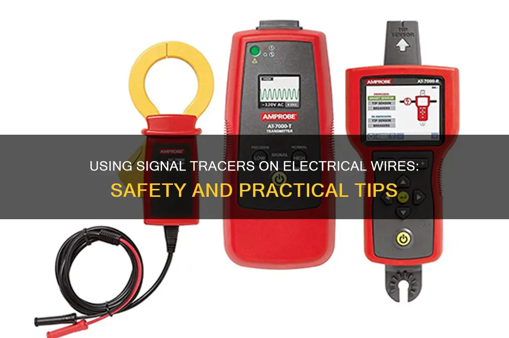 can a signal tracer be used on electrical wire