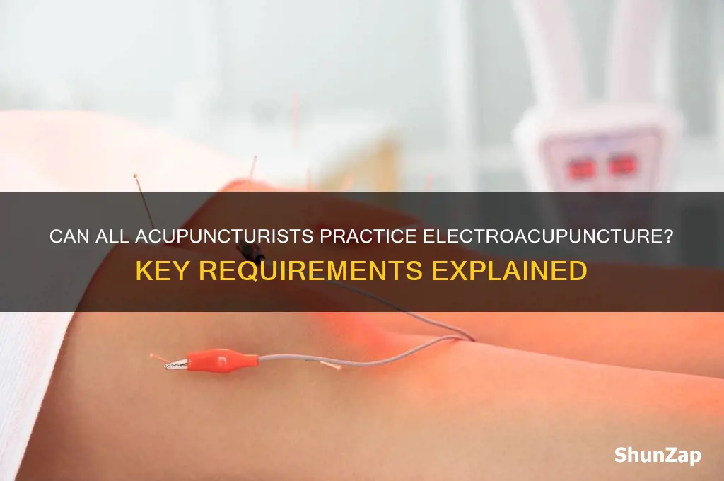 can all acupunturist use electro acupunctur