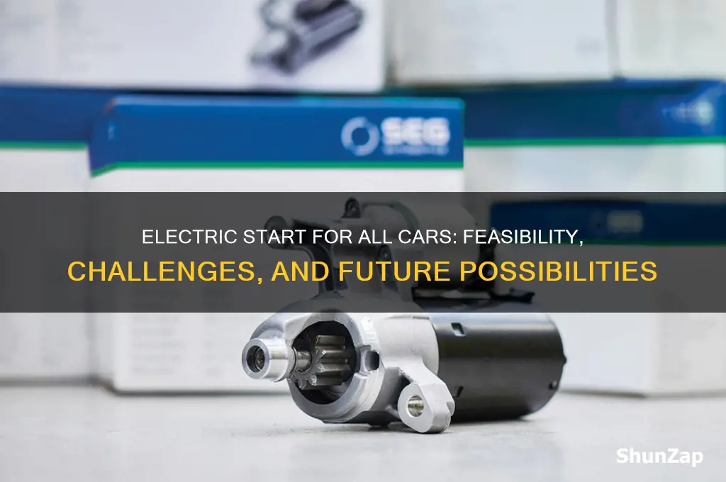 can all cars have electric start