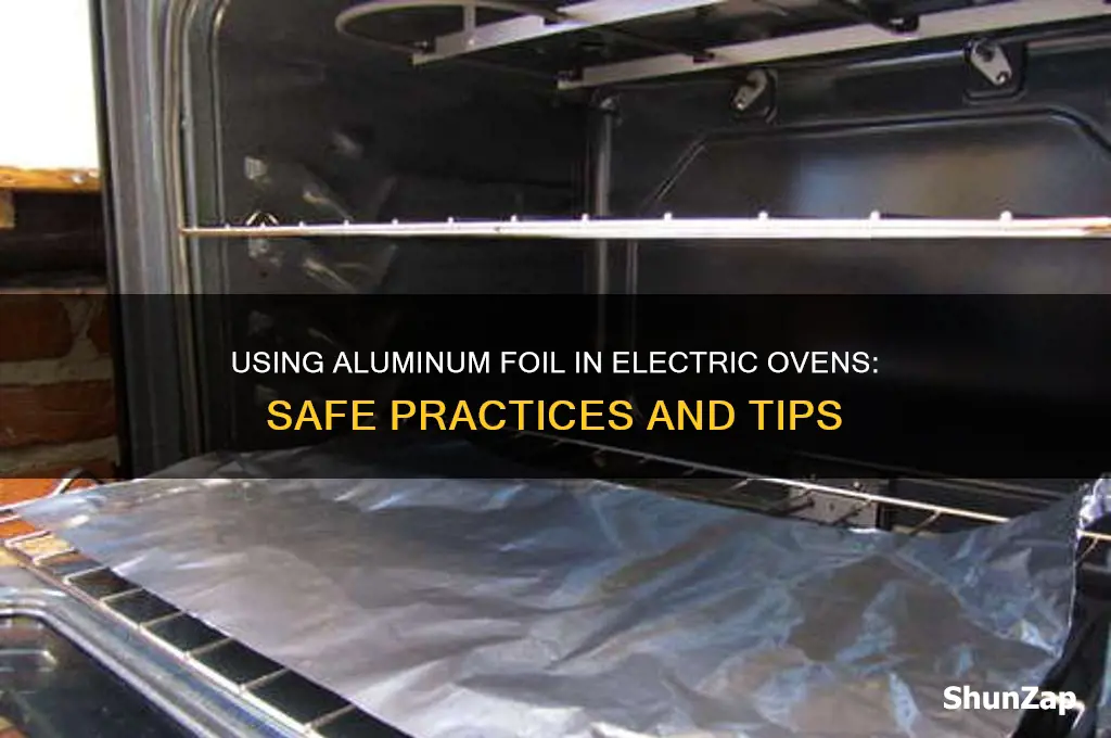 can aluminium foil be used in electric oven