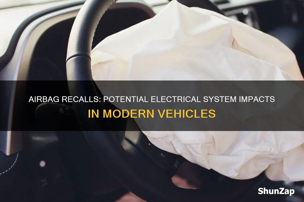 can an airbag recall affect electrical system in cars