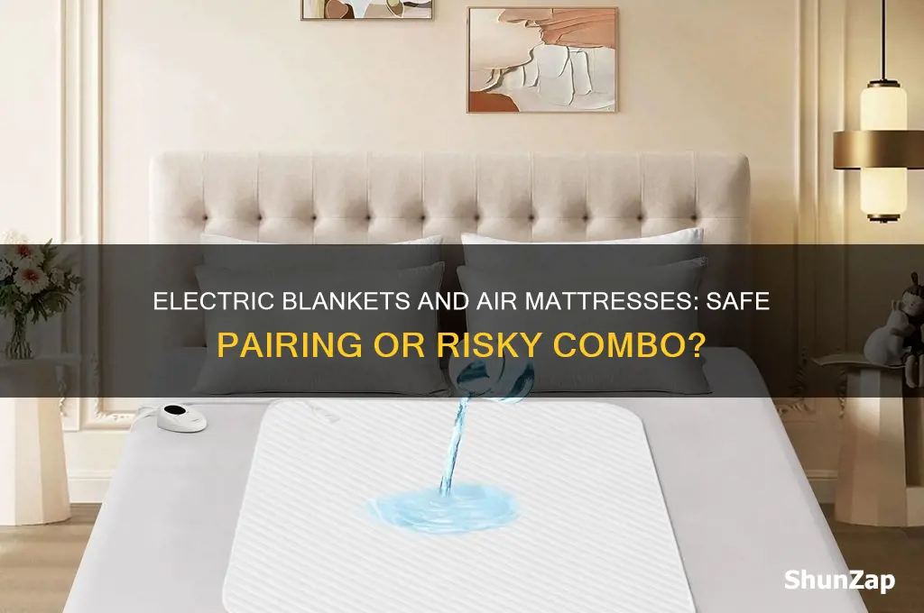 can an electric blanket be used with an air mattress