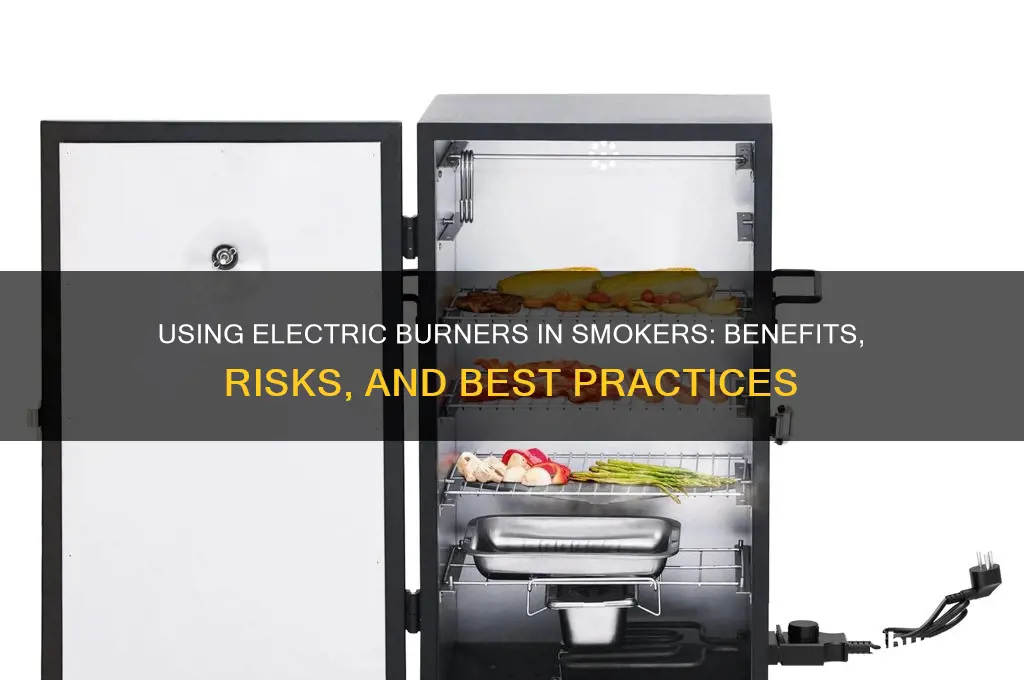 can an electric burner be used in a smoker