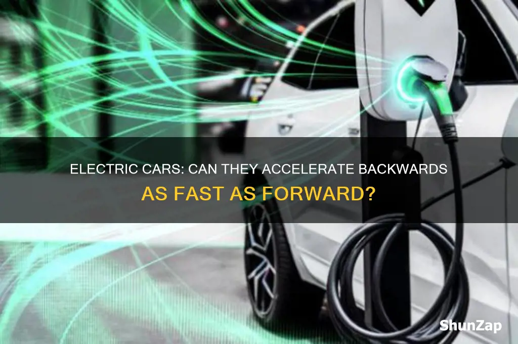 can an electric car accelerate backwards quickly