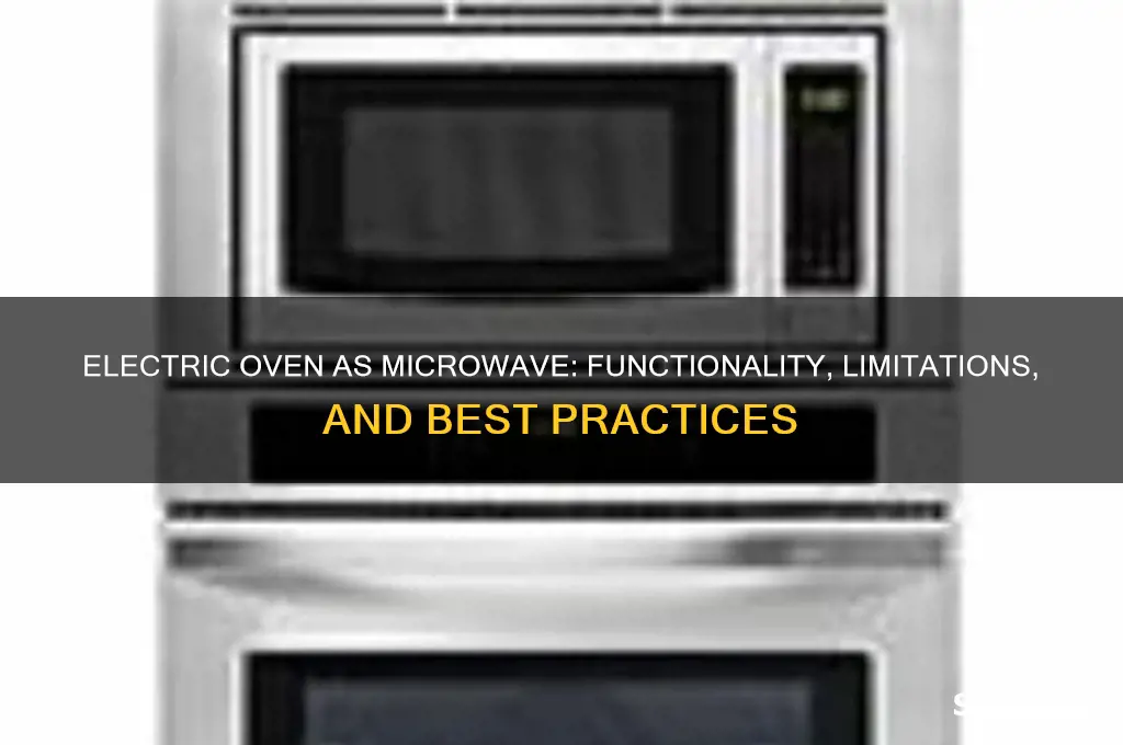 can an electric oven be used as a microwave