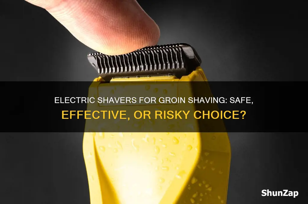 can an electric shaver be used to shave groin