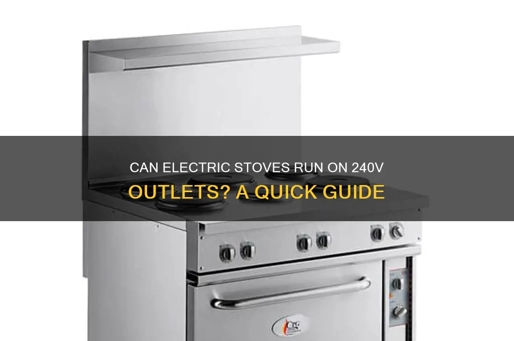 can an electric stove use a 240v outlet