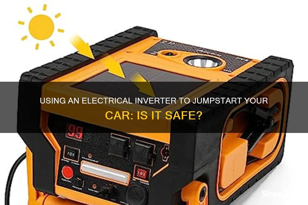 can an electrical inverter be used to jumpstart a car