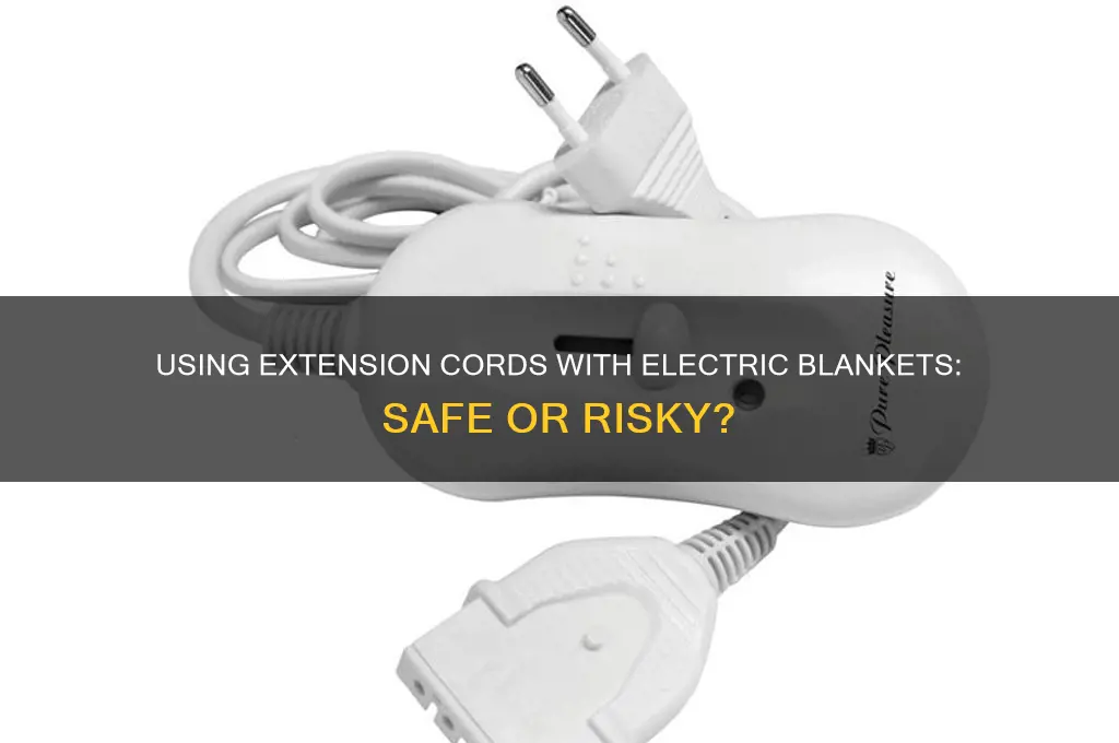 can an extention cord be used for electric blanket