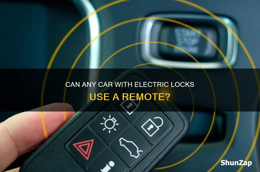 can any car with electric locks use a remote