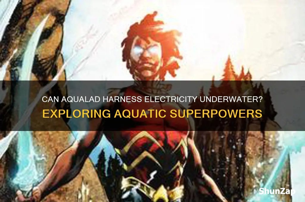 can aqualad use is electricity underwater