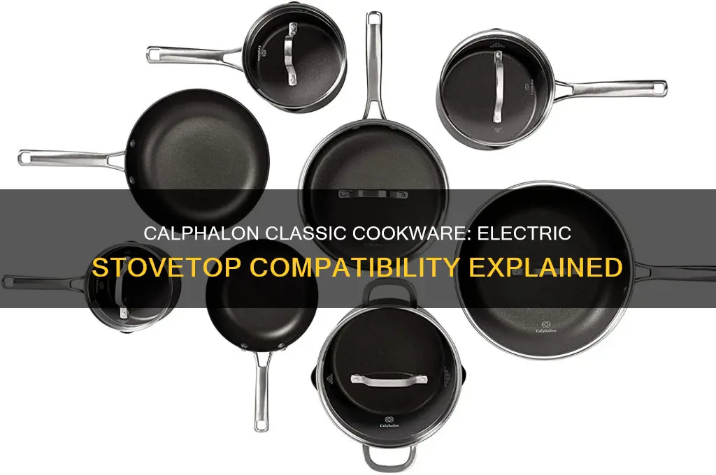 can calphalon classic cookware be used with electric stovetop