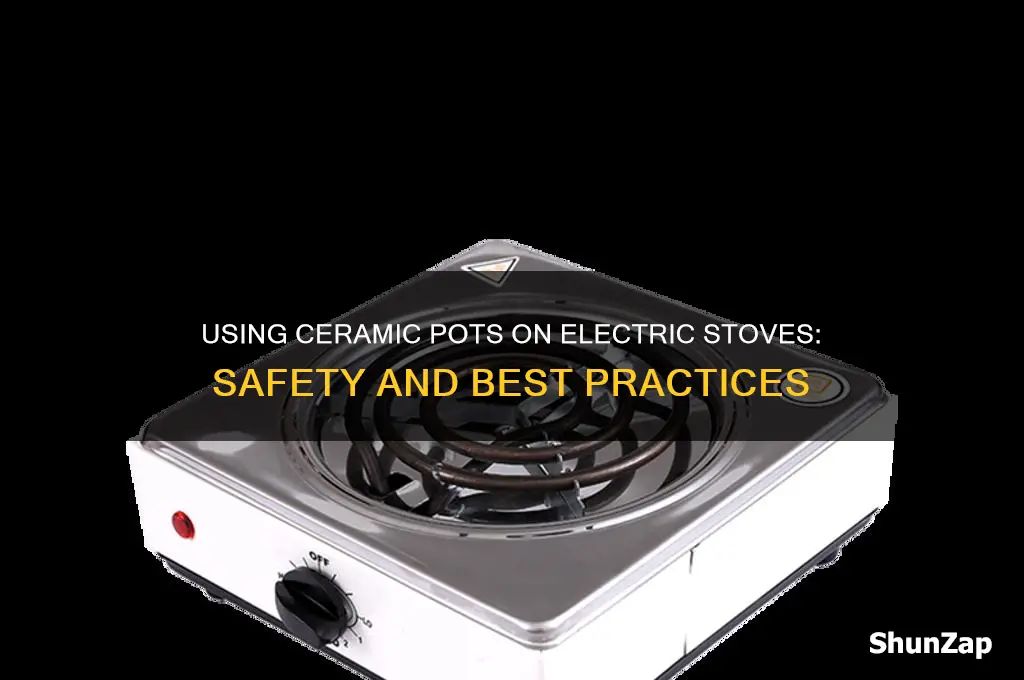 can ceramic pot be used on electric stove