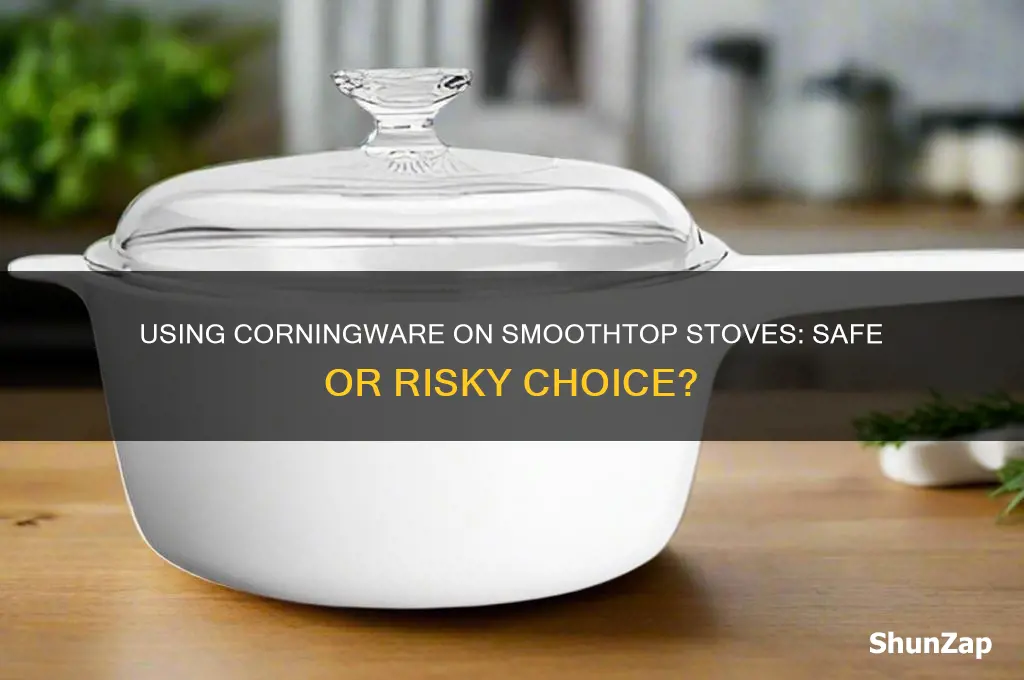 can corningware be used on smoothtop electric stove