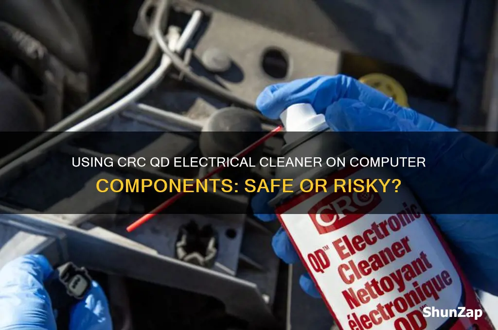can crc qd electrical cleaner be used on computer components