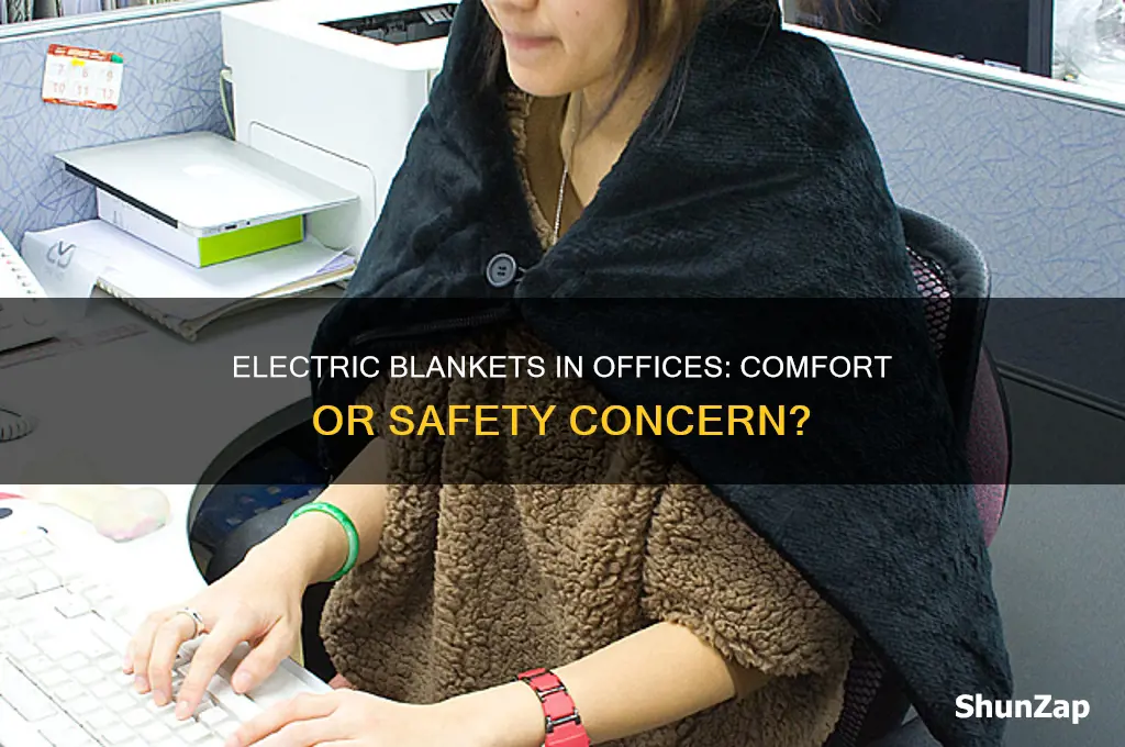can electric blankets be used in office buildings