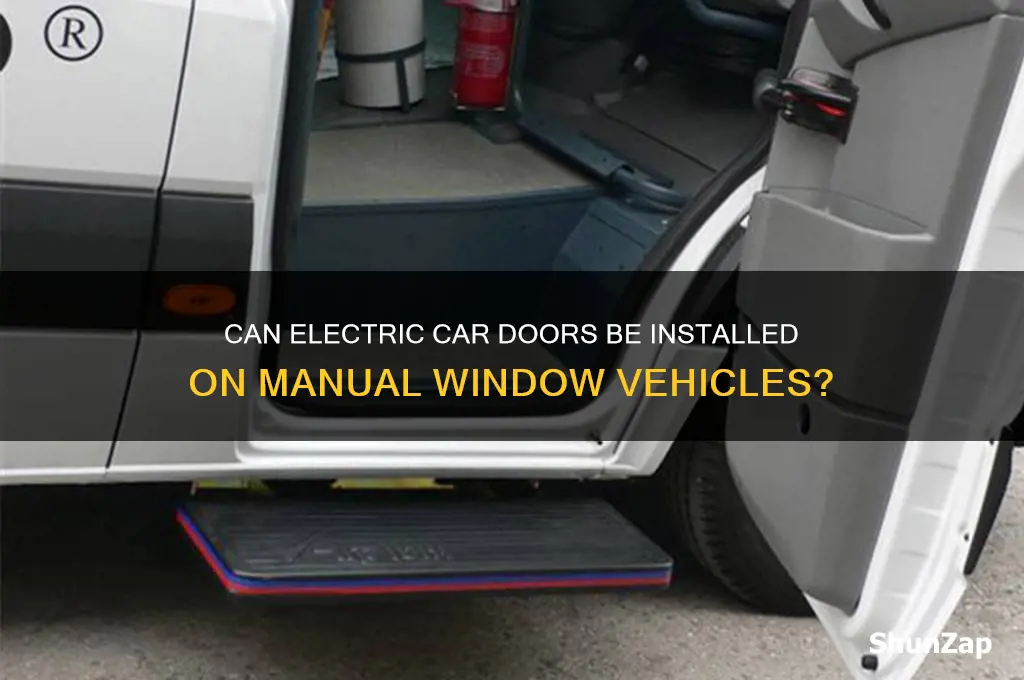 can electric car doors go on manual window vehicles