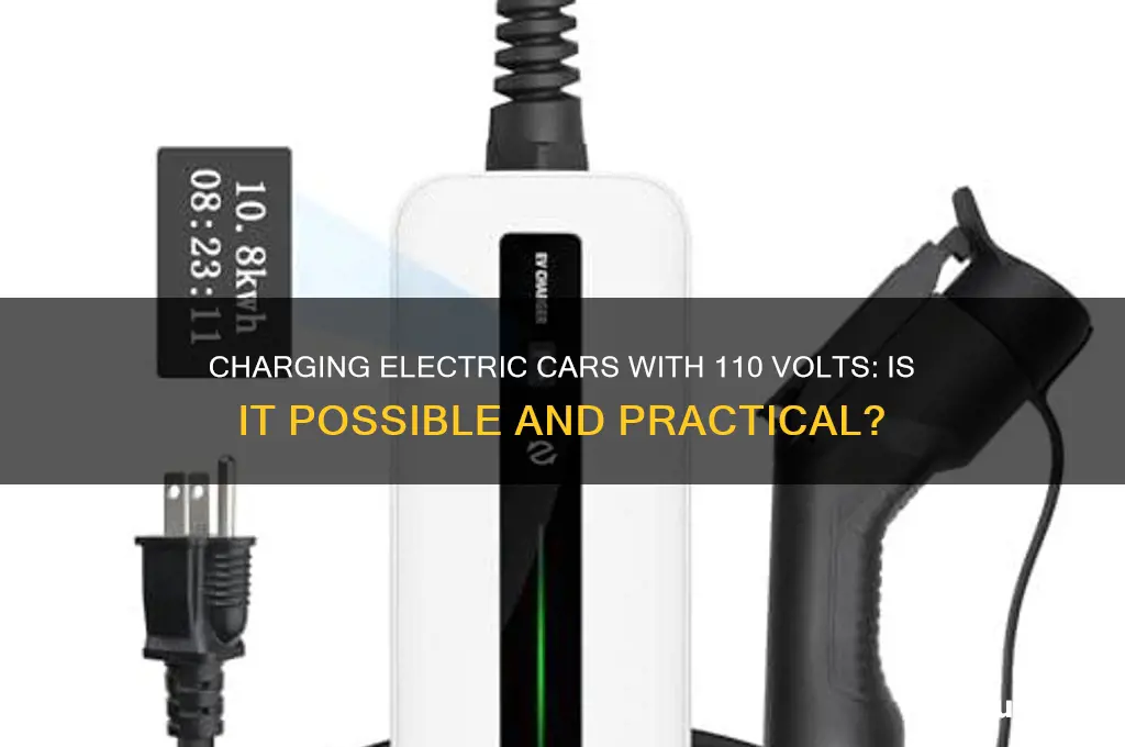 can electric cars be charged with 110 volts