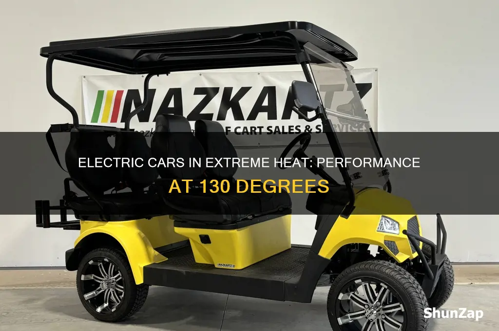 can electric cars drive in 130 heat