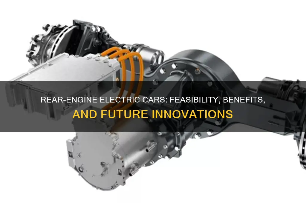 can electric cars have a rear engine power source