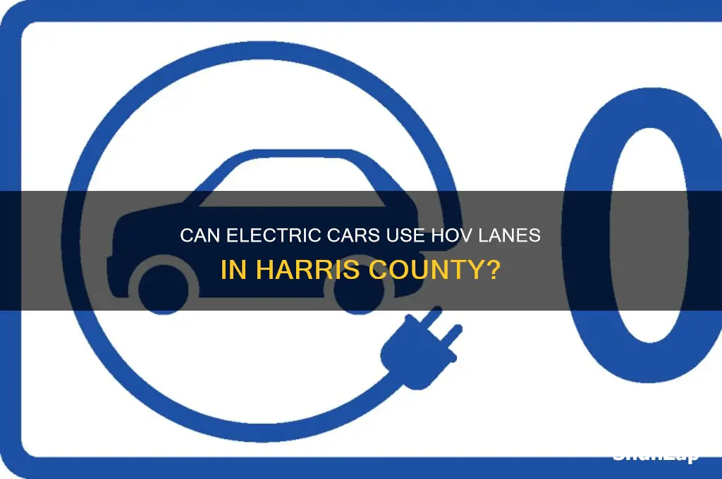 can electric cars hov harris county