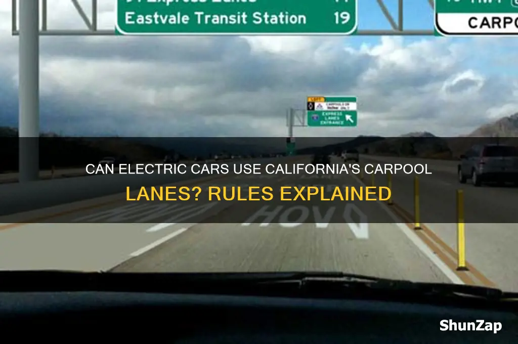 can electric cars ride in carpool lane in california