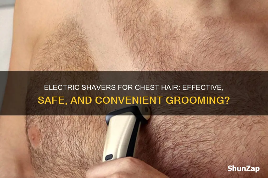 can electric shaver be used for chest hair