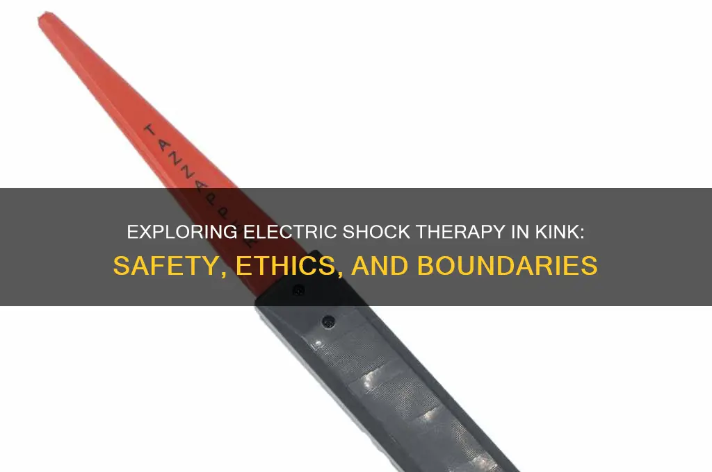 can electric shock therapy be used for kink