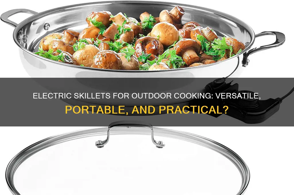 can electric skillets be used for outdoor cooking