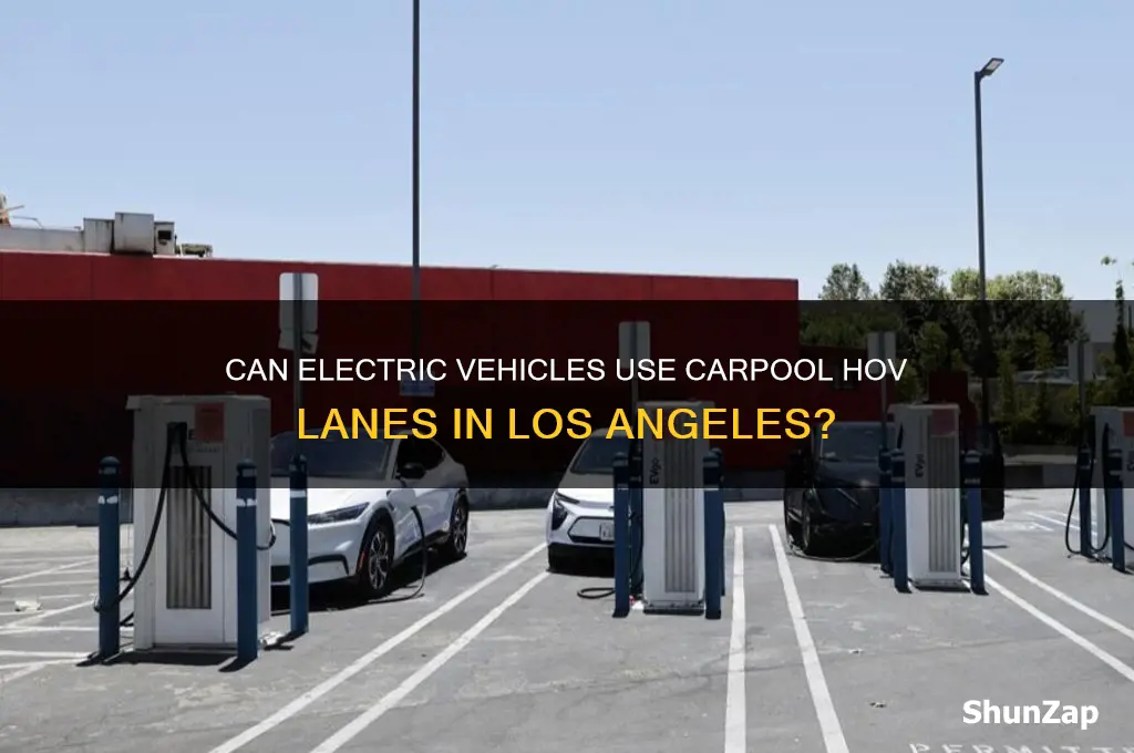 can electric vehicle use car pool hov lane los angeles