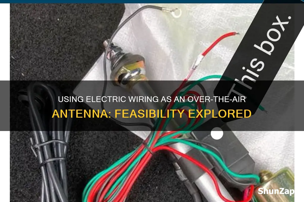 can electric wiring be used as over the air antenna